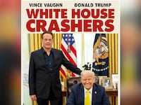 Fake key art shared by the White House after Vince Vaughn's meeting with Donald Trump in the Oval Office.