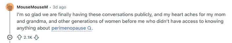 Many commenters expressed gratitude that perimenopause symptoms were being discussed openly.