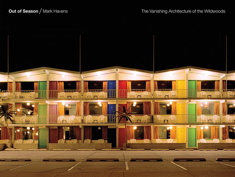 galleries/2016/09/03/the-jersey-shore-s-vanishing-architecture-wildwood-s-iconic-motels-photos/mark_havens_out_of_season_hi_res_cover_xerws1