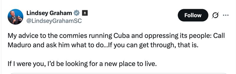 Sen. Lindsey Graham wrote a chilling threat to Cuba on X on Sunday morning.