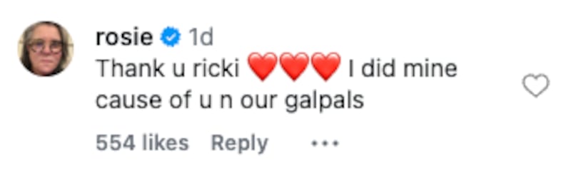 Rosie O'Donnell's comment on Ricki Lake's facelift post, which reads, "Thank you Ricki, I did mind because of you and our galpals."
