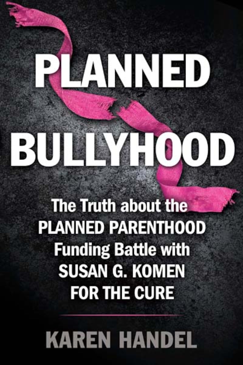 articles/2012/09/05/former-komen-official-karen-handel-calls-planned-parenthood-a-schoolyard-thug/planned-bullyhood-handel-book-cover_o2pjbo