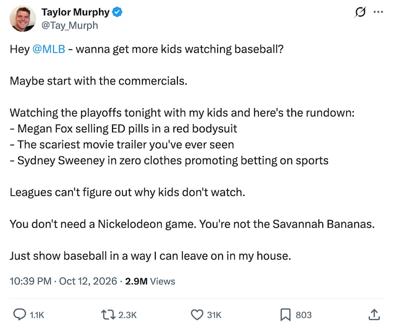 Major League Baseball fan Taylor Murphy posted on X about the lack of family-friendly advertisements during the 2026 playoffs.
