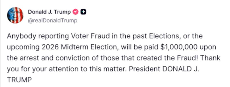 Trump offered a $1 million bounty for voter fraud tips a week before the midterms.
