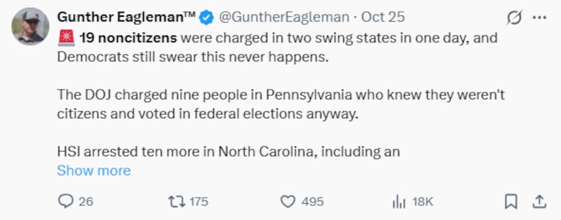Gunther Eagleman, a MAGA influencer, told his X followers that noncitizen voting is real and Democrats are in denial.