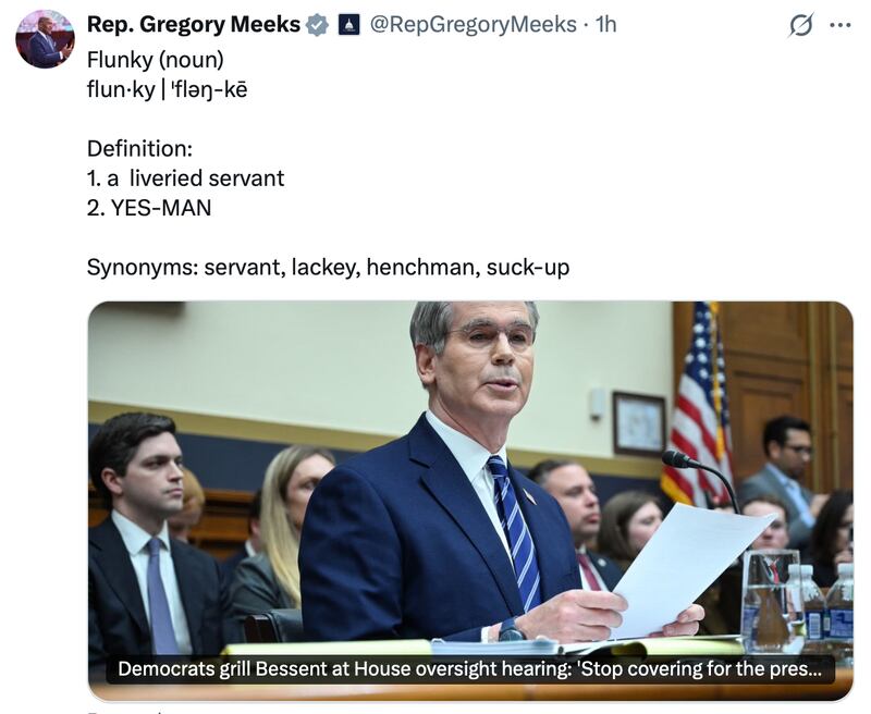 Gregory Meeks posts about "flunky" Scott Bessent on X.