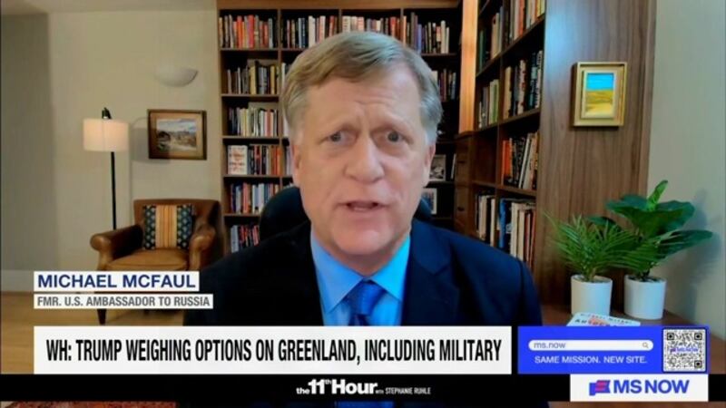 Michael McFaul, the former U.S. ambassador to Russia, blasted Trump’s Greenland comments.