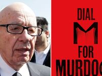 articles/2012/04/24/speed-read-dial-m-for-murdoch-is-a-compelling-tale-of-murdoch-empire-s-scandals/dial-murdoch-book-jukes-tease_va3hqm