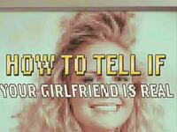 videos/2013/01/26/how-to-tell-if-your-girlfriend-is-real/how-to-tell-if-your-girlfriend-is-real-image_rx7fqe