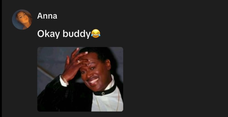 A TikTok user comments, “Okay Buddy,” on a TikTok making fun of Bryce Alakai’s bullying story.