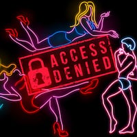 A photo illustration of neon exotic dancers and access denied.