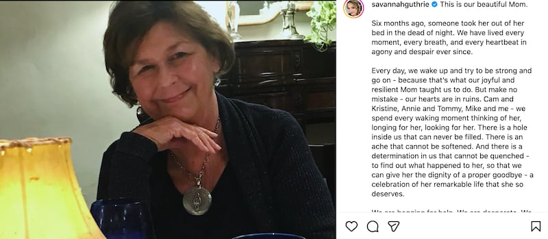Savannah Guthrie posts on Instagram on the six month anniversary of her mother's disappearance.