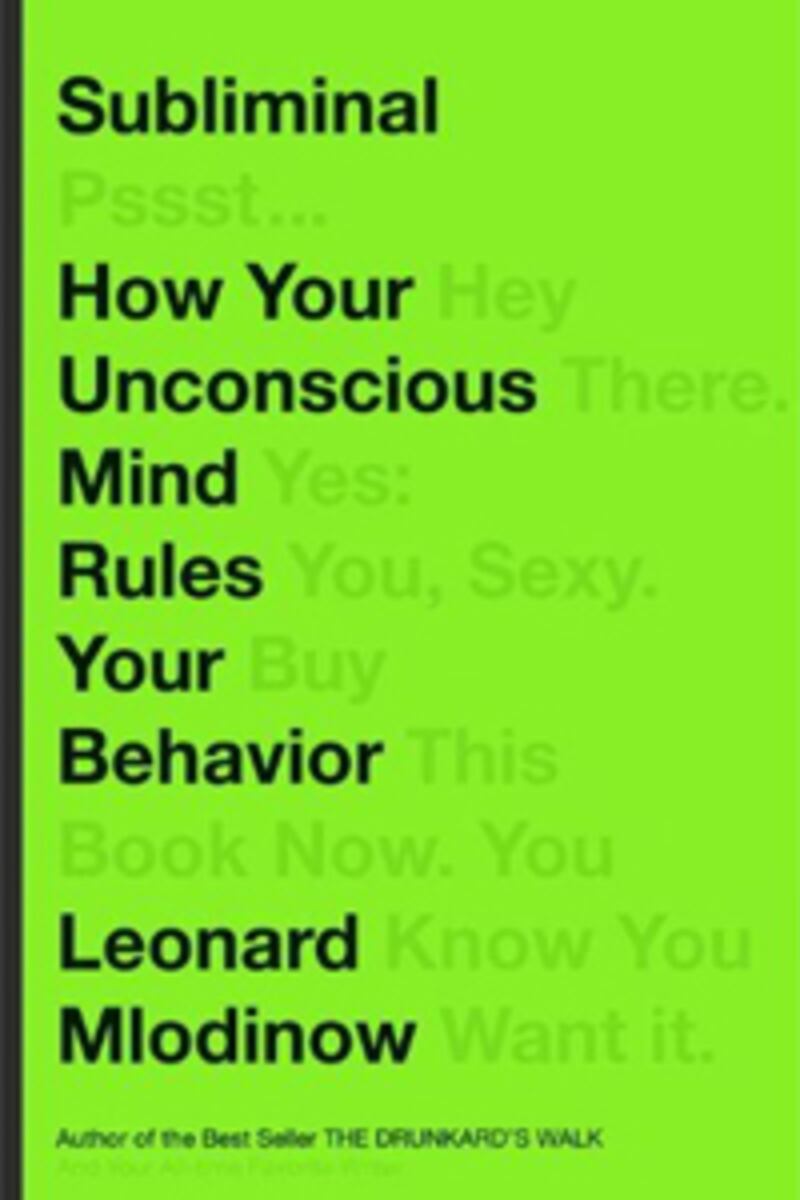 articles/2012/04/28/your-brain-is-not-as-rational-as-you-may-think-it-is/subliminal-book-cover_golxfb