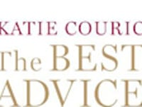articles/2011/04/15/katie-courics-the-best-advice-i-ever-got-excerpt/book-cover---the-best-advice-i-ever-got_ass9ag