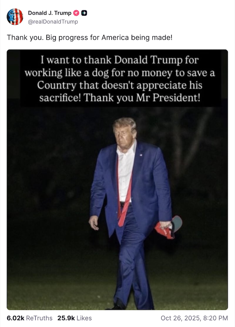Donald Trump's Truth Social posts in which he claims to have been "working like a dog."