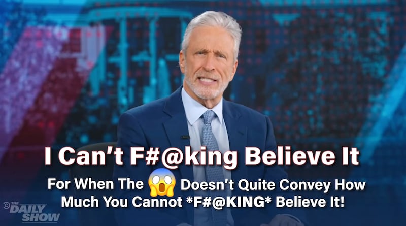 Jon Stewart spelling out just how much he can't "f#@king believe" what the Democrats have done.