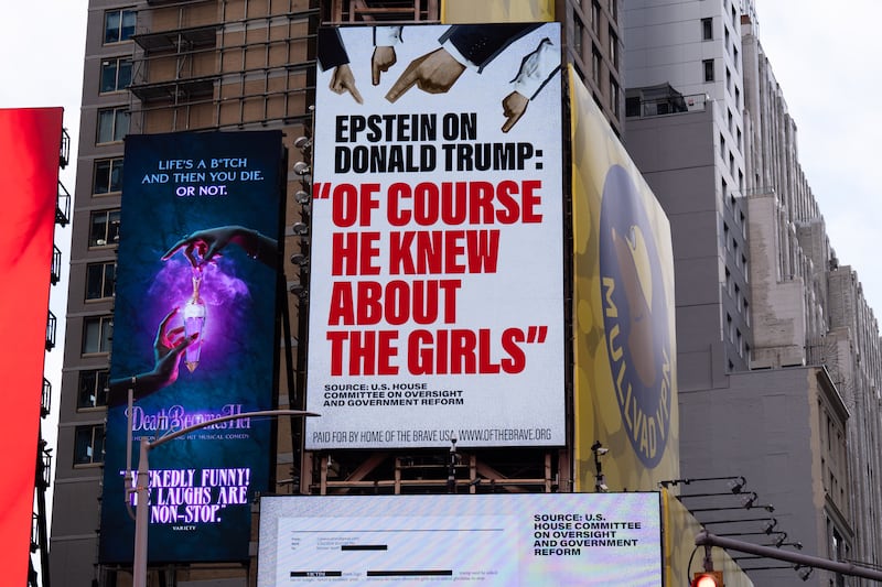 A billboard in Times Square highlights Jeffrey Epstein's comment that Donald Trump "of course he knew about the girls" in an email released by Democrats on the House Oversight Committee last week. The billboard which went up on November 17 in New York City, comes as the House is set to vote this week on releasing the files.