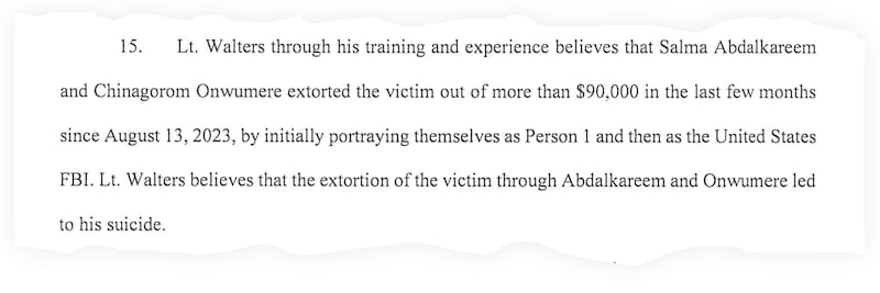A snippet of the criminal complaint against Chinagorom Onwumere and Salma Abdalkareem, which says police believe the victim’s suicide was a direct result of his being defrauded.
