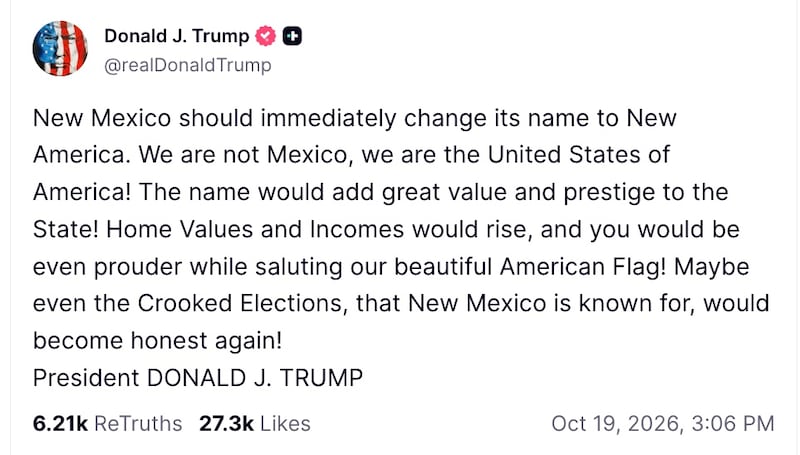 Trump called on New Mexico to change its name to "New America" on Truth Social.